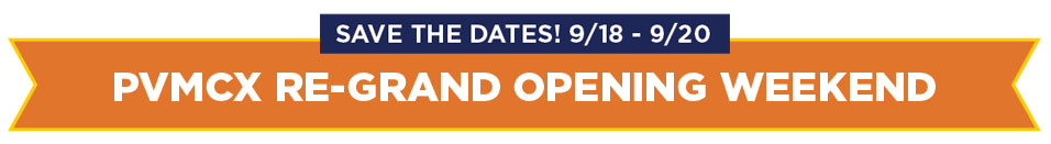 banner: PVMCX Grand Re-Opening Weekend