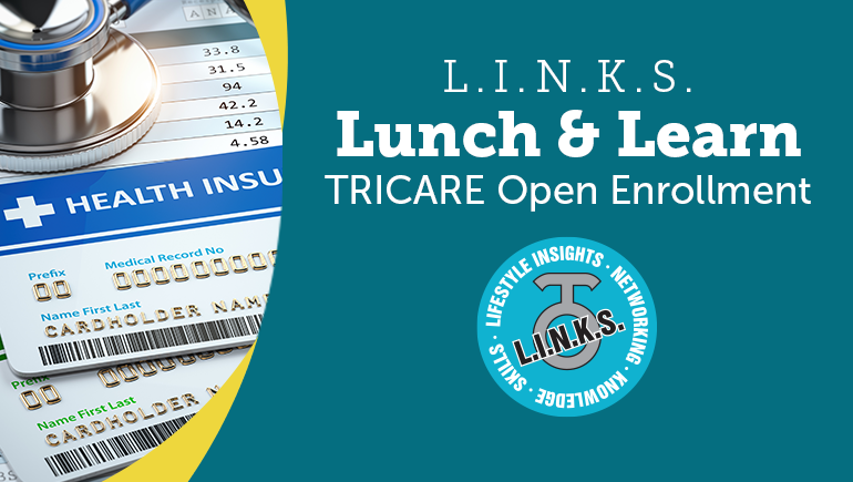Lunch & Learn: TRICARE Open Enrollment