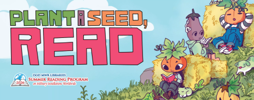 Plant a Seed and READ This Summer!