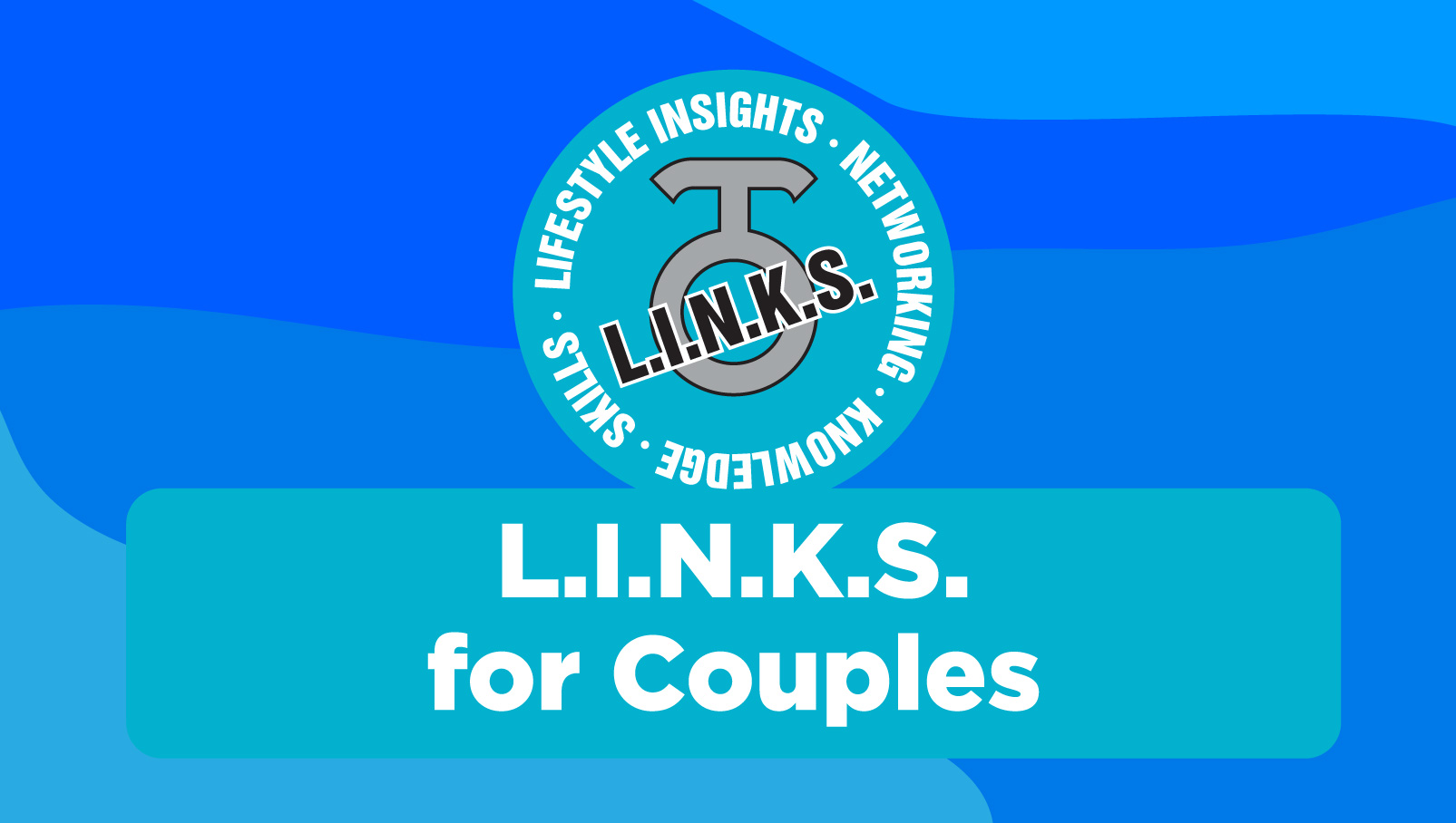 L.I.N.K.S. Foundations for Couples
