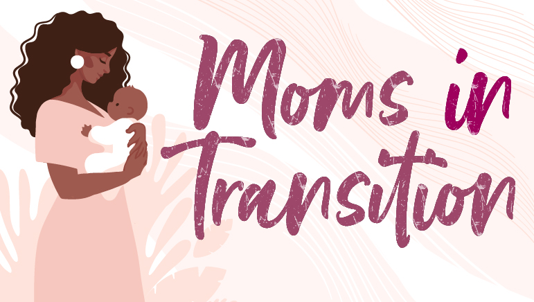 Moms in Transition